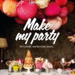 Make my party de Lisa Gachet… et une invitation drôlement chouette !